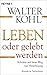Leben oder gelebt werden: Schritte auf dem Weg zur Versöhnung