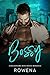Bossy (Alpha Second Chances...