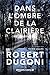 Dans l'ombre de la clairière (Les enquêtes de Tracy Crosswhite #3)
