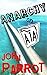 Anarchy on A1A by John Parrot