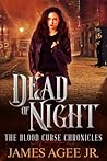 Dead of Night by James Agee Jr.