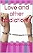 Love and other addictions!