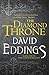 The Diamond Throne by David Eddings