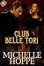 Club Belle Tori (Belle Tori Series Book 1)