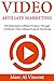 Video Affiliate Marketing: ...