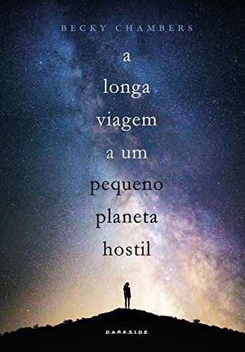 A Longa Viagem a um Pequeno Planeta Hostil