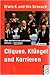 Cliquen, Klüngel und Karrieren: über den Verfall der politischen Parteien : eine Studie