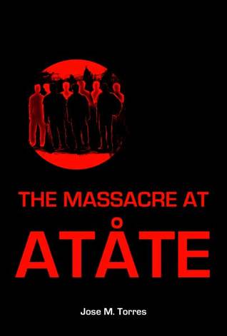 The Massacre at Atåte (Paperback)