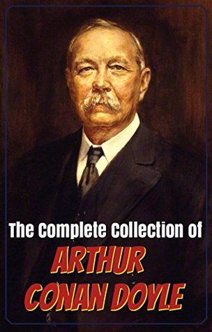 The Complete Collection of Arthur Conan Doyle