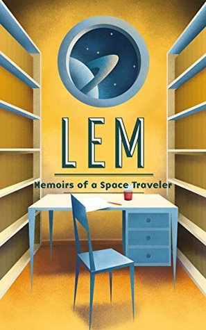 Memoirs of a Space Traveler: Further reminiscences of Ijon Tichy