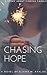 Chasing Hope