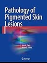 Pathology of Pigmented Skin Lesions