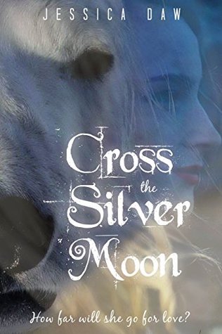 Cross the Silver Moon: A Retelling of East of the Sun and West of the Moon (Kindle Edition)