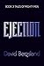 Ejection (Tales of Mighty men Book 3)