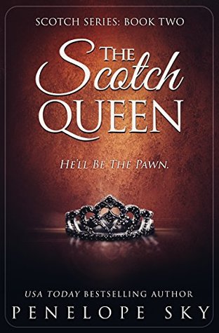 The Scotch Queen (Scotch #2)