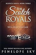 The Scotch Royals (Scotch #3)