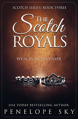 The Scotch Royals (Scotch #3)