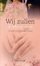 Wij zullen de Heere dienen (Paperback)