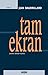 Tam Ekran