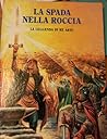 La spada nella roccia by Gian Luigi Giacone