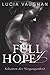 Full of Hope by Lucia Vaughan