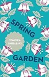 Spring Garden by Tomoka Shibasaki