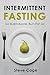 Intermittent fasting by Steve Cage