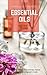 Essential Oils - Ultimate Guide by Patricia Forrest