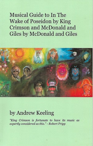 Musical Guide to "In the Wake of Poseidon" by "King Crimson" and "McDonald and Giles" by McDonald and Giles (Paperback)