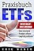 Praxisbuch ETFs: Die lukrat...