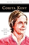 Corita Kent: Gentle Revolutionary of the Heart (People of God)