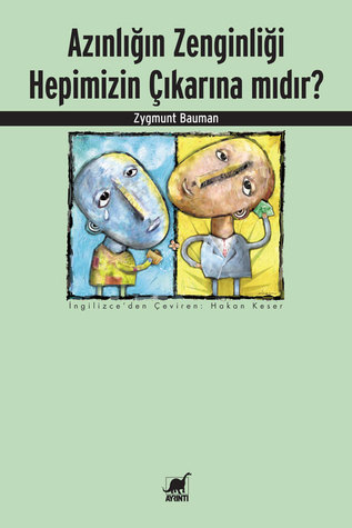 Azınlığın Zenginliği Hepimizin Çıkarına mıdır?