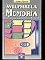 Sviluppare la memoria