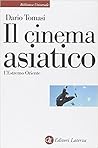 Il cinema asiatico. L'Estremo Oriente