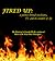 Fired Up: A Journey Through Psychiatry, TV and the Wonders of Life