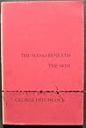 The Piano Beneath the Skin by George Hitchcock