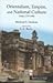 Orientalism, Empire and Nat...