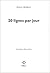 20 lignes par jour