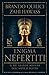Enigma Nefertiti. Il più gr...