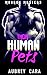 Their Human Pets (Monrok Ma...