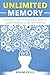 Unlimited Memory: Unlimited...