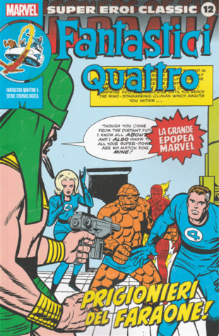 Fantastici Quattro 5: Prigionieri del faraone! (Super Eroi Classic, #12)