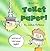 Toilet Paper! (Childrens Books) by Joshua McManus