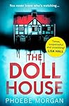 The Doll House by Phoebe Morgan