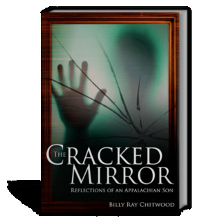 The Cracked Mirror: Reflections of an Appalachian Son