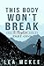 This Body Won't Break (O-Negative #1)