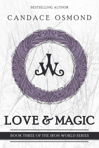 Love & Magic (The Iron World #3)