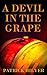 A Devil in the Grape (A Sai...