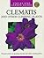Step-By-Step Garden Guides. Clematis And Other Climbing Plants by Nicholas Hall