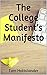 The College Student's Manifesto by Tom Holtslander